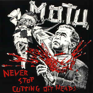 (image for) M.O.T.U. - Never Stop Cutting off Heads 7 inch (Import)